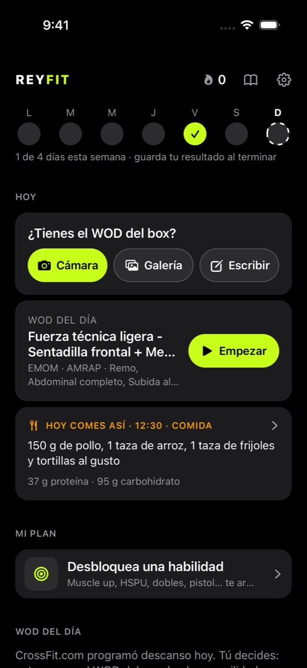 Pantalla de inicio de ReyFit: ¿Tienes el WOD del box? con Cámara, Galería y Escribir; el WOD del día y Hoy comes así